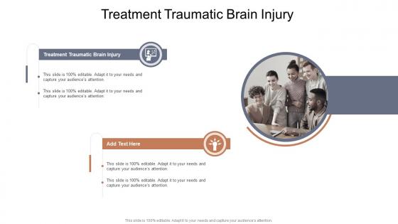 Treatment Traumatic Brain Injury In Powerpoint And Google Slides Cpb