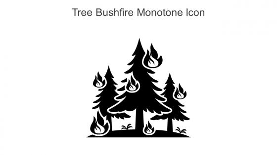 Tree Bushfire Monotone Icon In Powerpoint Pptx Png And Editable Eps Format