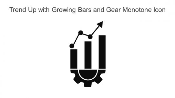 Trend Up With Growing Bars And Gear Monotone Icon In Powerpoint Pptx Png And Editable Eps Format
