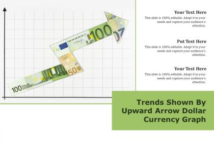 Trends shown by upward arrow dollar currency graph