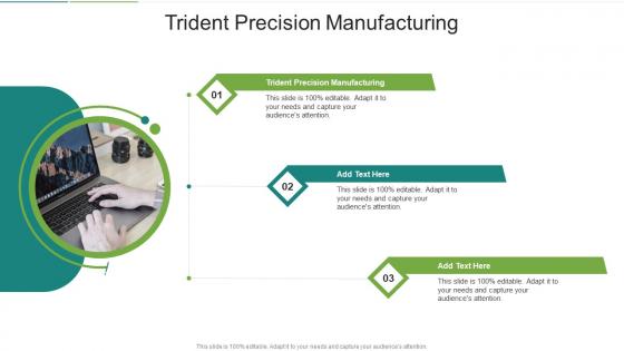 Trident Precision Manufacturing In Powerpoint And Google Slides Cpb