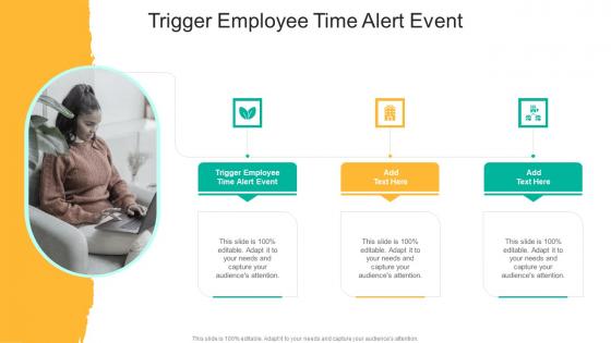Trigger Employee Time Alert Event In Powerpoint And Google Slides Cpb