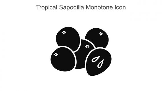 Tropical Sapodilla Monotone Icon In Powerpoint Pptx Png And Editable Eps Format