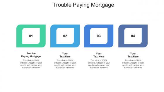 Trouble paying mortgage ppt powerpoint presentation summary shapes cpb