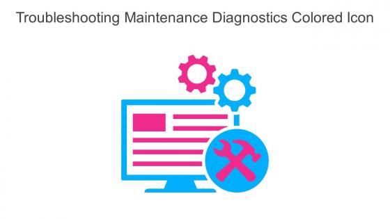 Troubleshooting Maintenance Diagnostics Colored Icon In Powerpoint Pptx Png And Editable Eps Format