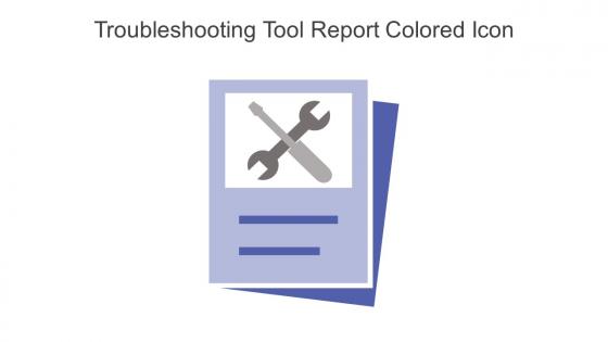 Troubleshooting Tool Report Colored Icon In Powerpoint Pptx Png And Editable Eps Format