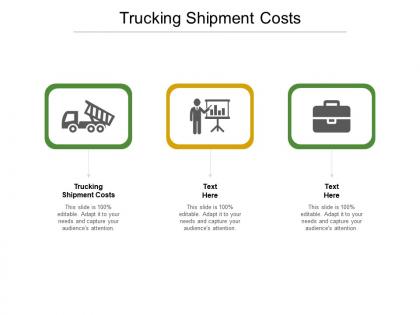 Trucking shipment costs ppt powerpoint presentation pictures graphics cpb