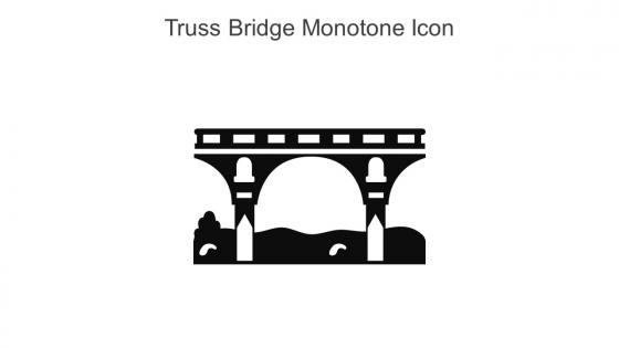 Truss Bridge Monotone Icon In Powerpoint Pptx Png And Editable Eps Format