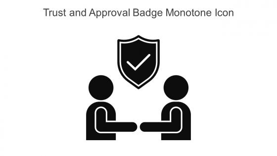 Trust And Approval Badge Monotone Icon In Powerpoint Pptx Png And Editable Eps Format