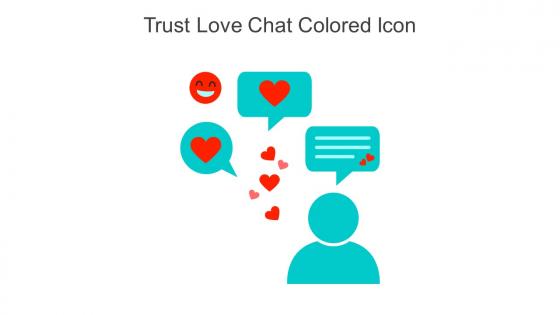 Trust Love Chat Colored Icon In Powerpoint Pptx Png And Editable Eps Format