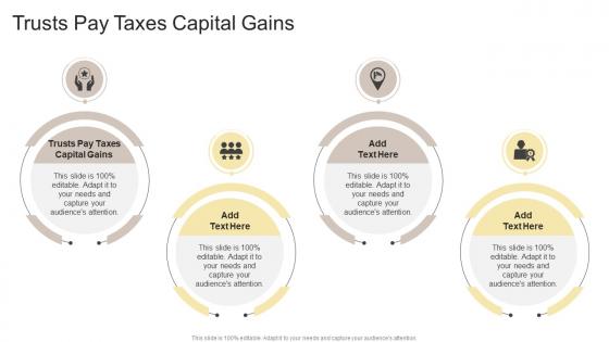 Trusts Pay Taxes Capital Gains In Powerpoint And Google Slides Cpb