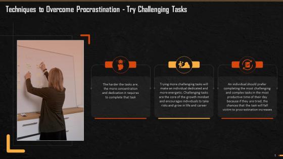 Trying Challenging Tasks As A Technique To Overcome Procrastination Training Ppt