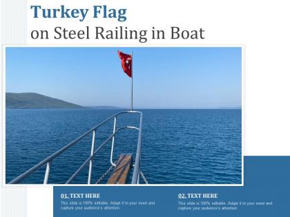 Turkey flag on steel railing in boat
