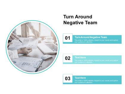 Turn around negative team ppt powerpoint presentation infographic template examples cpb
