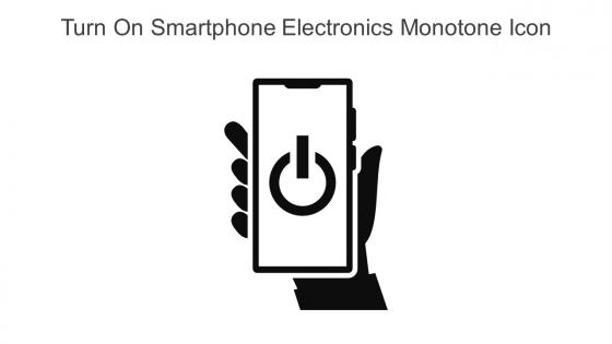 Turn On Smartphone Electronics Monotone Icon In Powerpoint Pptx Png And Editable Eps Format