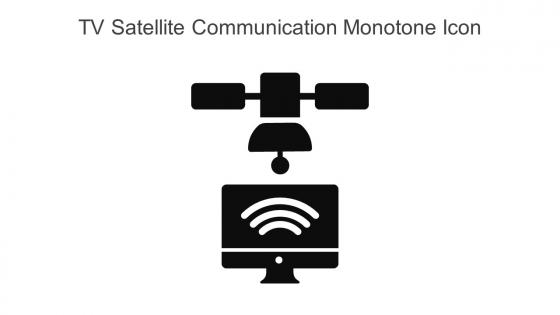 Tv Satellite Communication Monotone Icon In Powerpoint Pptx Png And Editable Eps Format