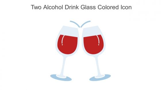 Two Alcohol Drink Glass Colored Icon In Powerpoint Pptx Png And Editable Eps Format
