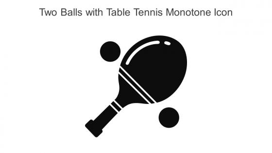 Two Balls With Table Tennis Monotone Icon In Powerpoint Pptx Png And Editable Eps Format