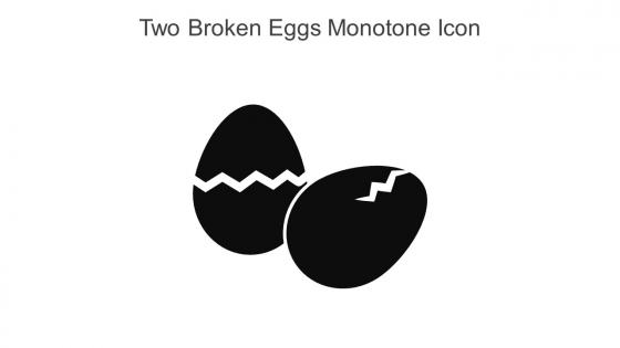 Two Broken Eggs Monotone Icon In Powerpoint Pptx Png And Editable Eps Format