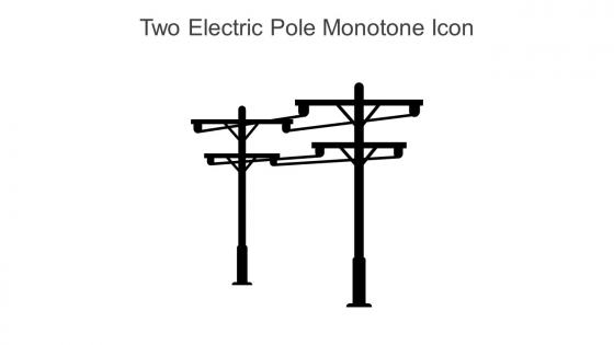 Two Electric Pole Monotone Icon In Powerpoint Pptx Png And Editable Eps Format