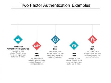 Two factor authentication examples ppt powerpoint presentation ideas smartart cpb