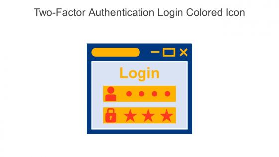 Two Factor Authentication Login Colored Icon In Powerpoint Pptx Png And Editable Eps Format