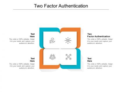 Two factor authentication ppt powerpoint presentation show ideas cpb