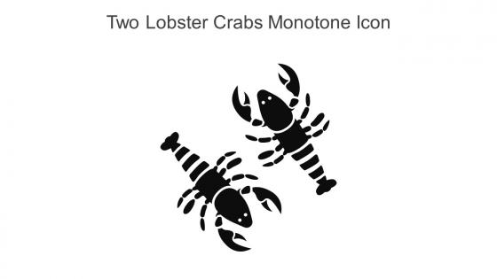 Two Lobster Crabs Monotone Icon In Powerpoint Pptx Png And Editable Eps Format