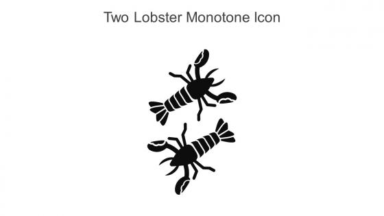 Two Lobster Monotone Icon In Powerpoint Pptx Png And Editable Eps Format