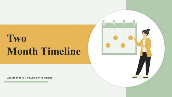 Two Month Timeline Powerpoint PPT Template Bundles