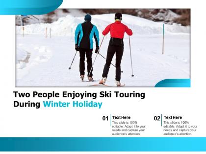 Two people enjoying ski touring during winter holiday
