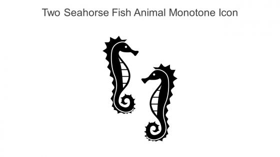 Two Seahorse Fish Animal Monotone Icon In Powerpoint Pptx Png And Editable Eps Format