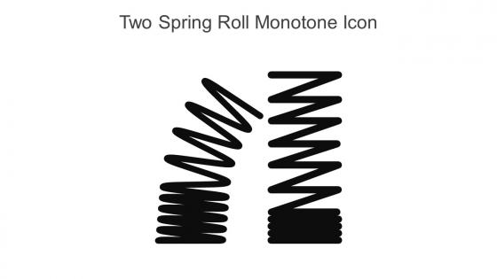 Two Spring Roll Monotone Icon In Powerpoint Pptx Png And Editable Eps Format