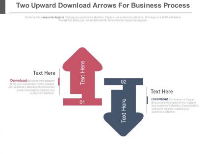 Two upward downward arrows for business process powerpoint slides