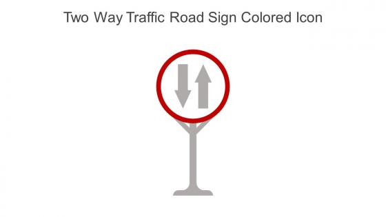 Two Way Traffic Road Sign Colored Icon In Powerpoint Pptx Png And Editable Eps Format