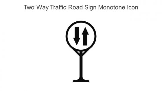 Two Way Traffic Road Sign Monotone Icon In Powerpoint Pptx Png And Editable Eps Format