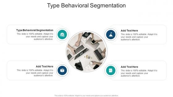 Type Behavioral Segmentation In Powerpoint And Google Slides Cpb