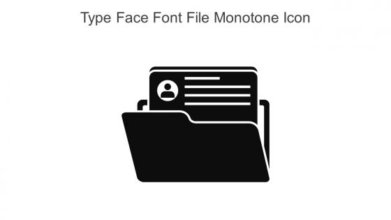 Type Face Font File Monotone Icon In Powerpoint Pptx Png And Editable Eps Format