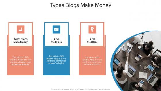 Types Blogs Make Money In Powerpoint And Google Slides Cpb