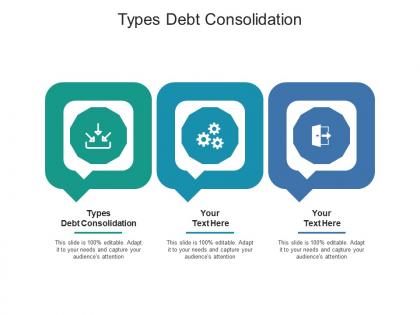 Types debt consolidation ppt powerpoint presentation design ideas cpb