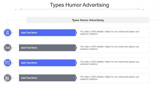 Types Humor Advertising In Powerpoint And Google Slides Cpb