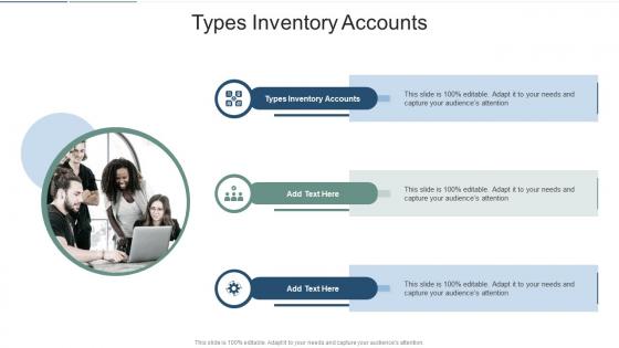 Types Inventory Accounts In Powerpoint And Google Slides Cpb