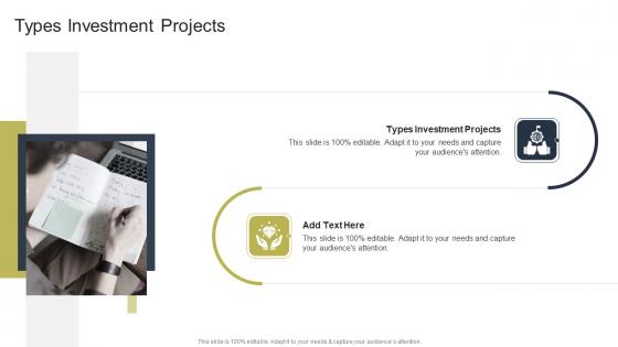 Types Investment Projects In Powerpoint And Google Slides Cpb