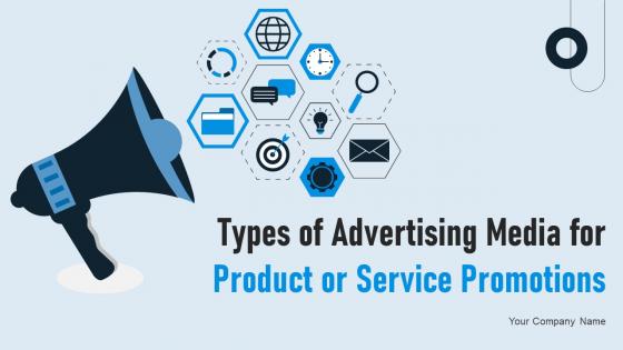 Types Of Advertising Media For Product Or Service Powerpoint Presentation Slides MKT CD V