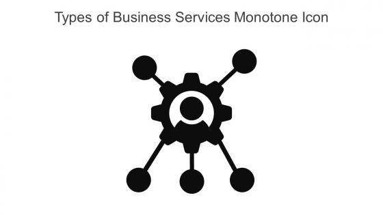 Types Of Business Services Monotone Icon In Powerpoint Pptx Png And Editable Eps Format