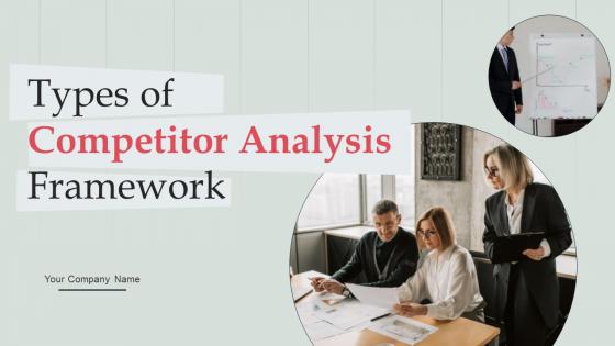 Types Of Competitor Analysis Framework Powerpoint PPT Template Bundles DK MD