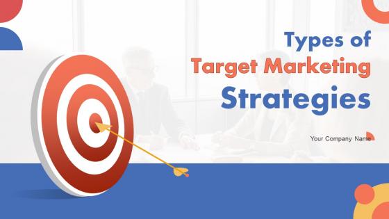 Types Of Target Marketing Strategies Powerpoint Presentation Slides Strategy MD