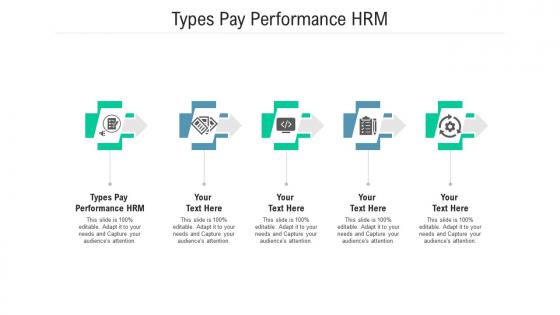Types pay performance hrm ppt powerpoint presentation slides design ideas cpb