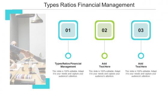 Types Ratios Financial Management In Powerpoint And Google Slides Cpb
