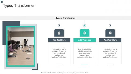 Types Transformer In Powerpoint And Google Slides Cpb